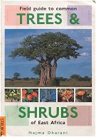 Field guide to common Trees & Shrubs of East Africa.